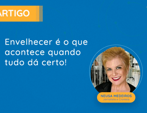 Envelhecer é o que Acontece Quando Tudo Dá Certo!